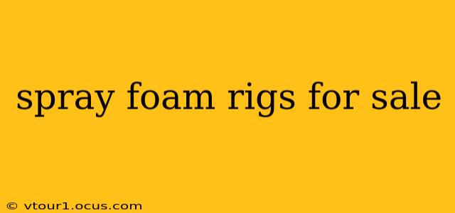 spray foam rigs for sale