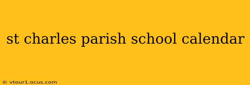 st charles parish school calendar