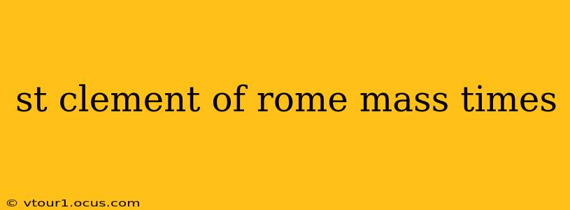st clement of rome mass times