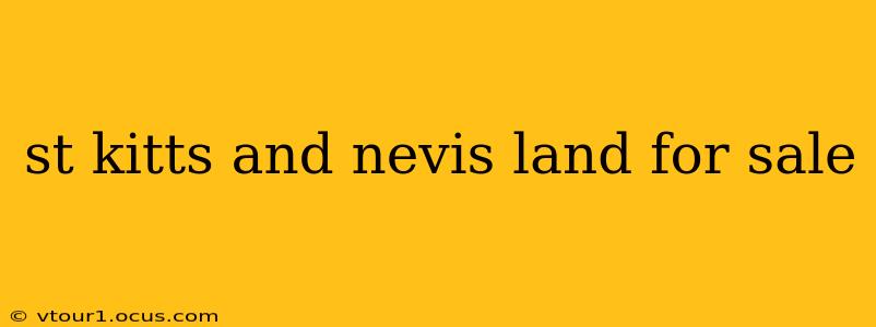 st kitts and nevis land for sale