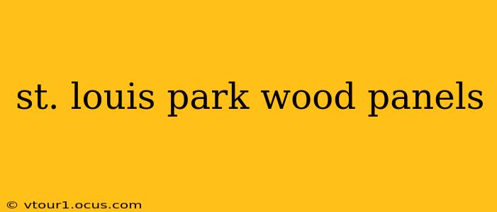 st. louis park wood panels