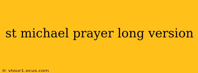 st michael prayer long version
