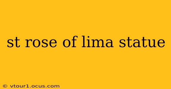 st rose of lima statue
