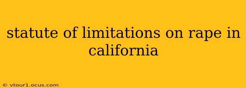 statute of limitations on rape in california