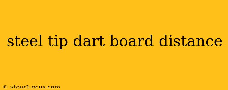 steel tip dart board distance