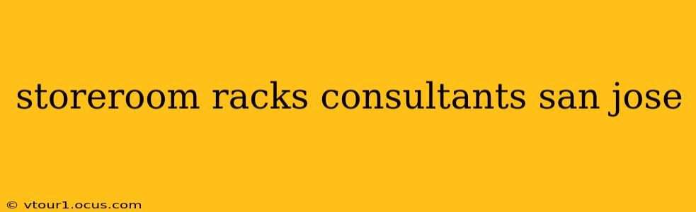 storeroom racks consultants san jose