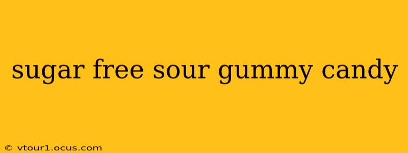 sugar free sour gummy candy