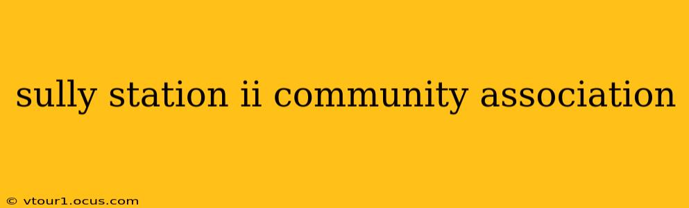 sully station ii community association