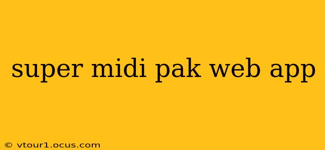 super midi pak web app