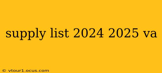 supply list 2024 2025 va