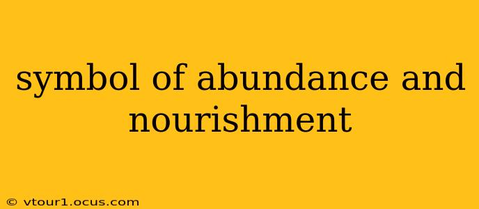 symbol of abundance and nourishment