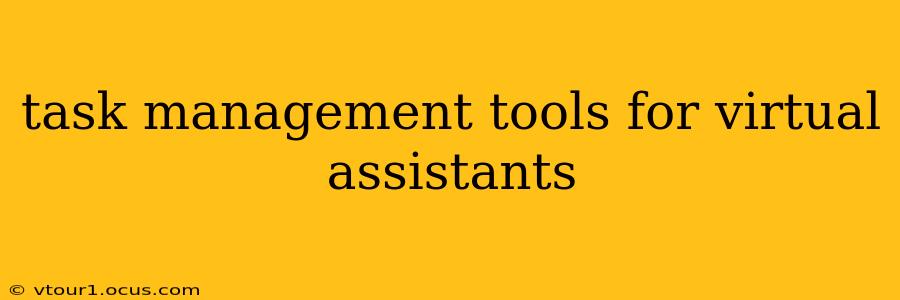 task management tools for virtual assistants