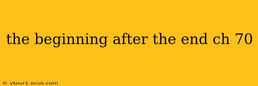 the beginning after the end ch 70
