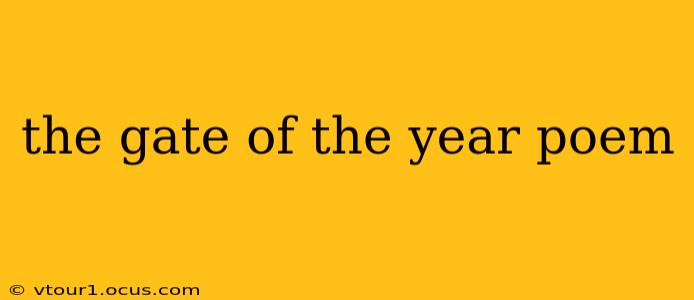 the gate of the year poem