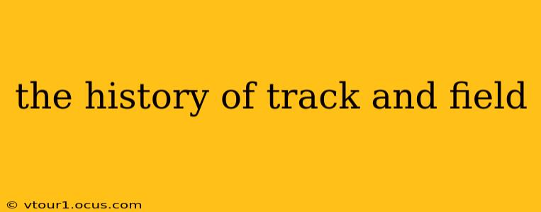 the history of track and field