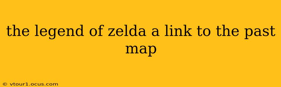 the legend of zelda a link to the past map