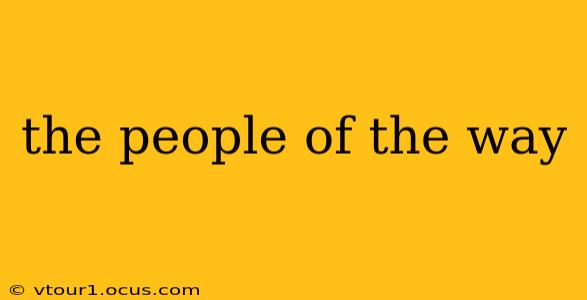 the people of the way