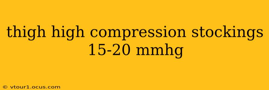 thigh high compression stockings 15-20 mmhg