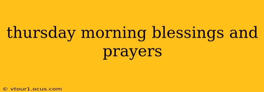 thursday morning blessings and prayers