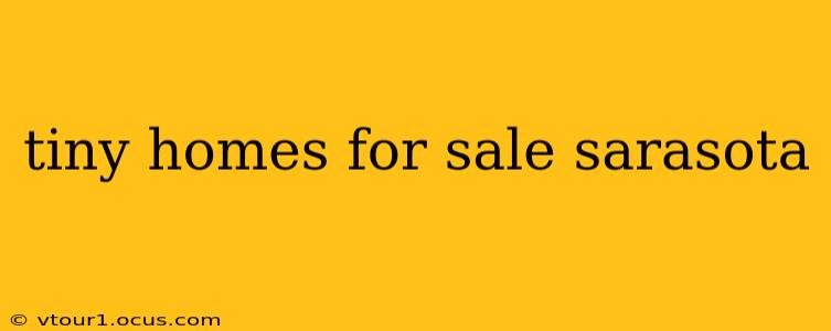 tiny homes for sale sarasota
