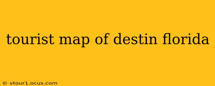 tourist map of destin florida