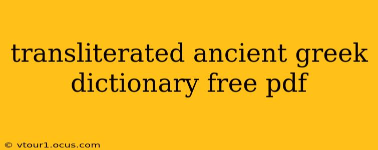 transliterated ancient greek dictionary free pdf