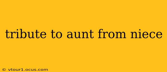 tribute to aunt from niece