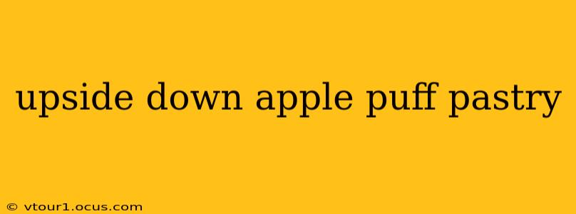 upside down apple puff pastry