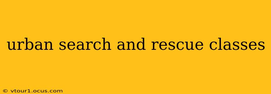 urban search and rescue classes