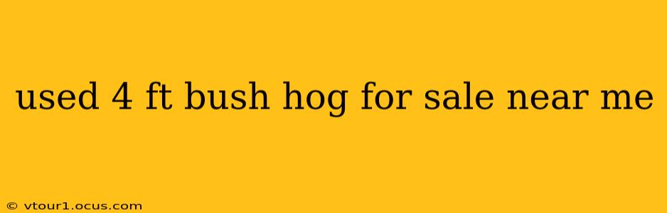 used 4 ft bush hog for sale near me