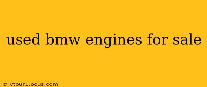 used bmw engines for sale