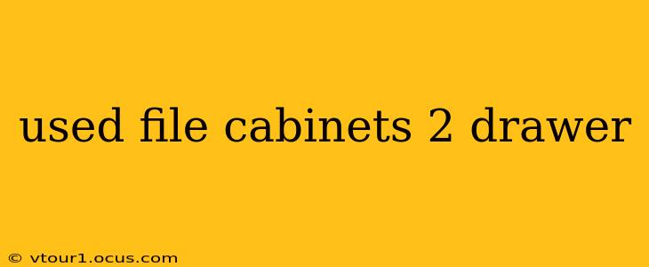 used file cabinets 2 drawer