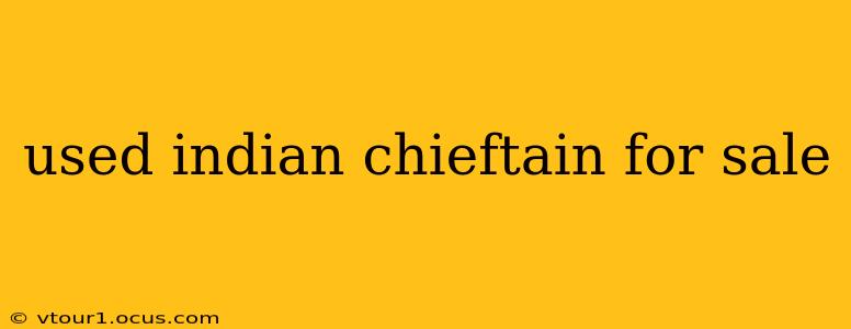 used indian chieftain for sale