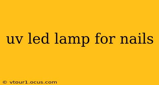 uv led lamp for nails