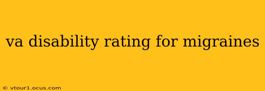 va disability rating for migraines