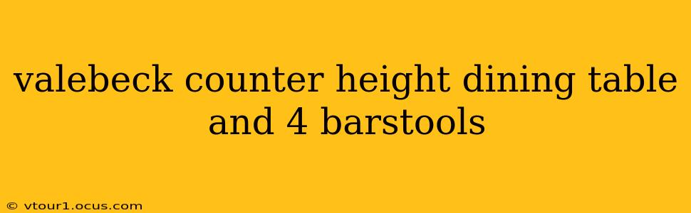 valebeck counter height dining table and 4 barstools