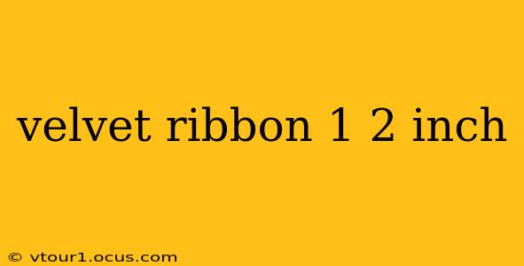 velvet ribbon 1 2 inch