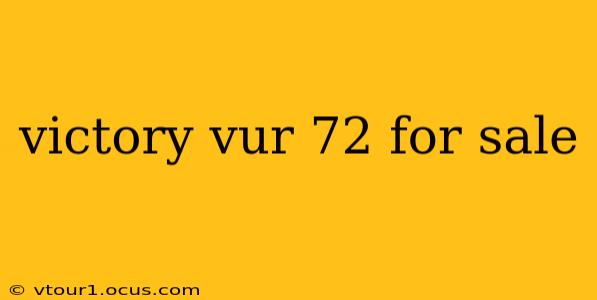 victory vur 72 for sale