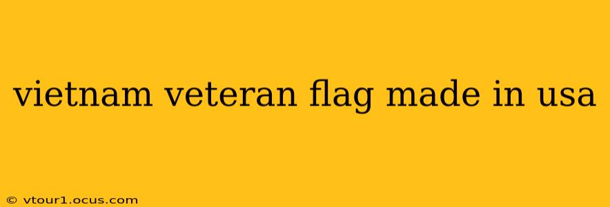 vietnam veteran flag made in usa