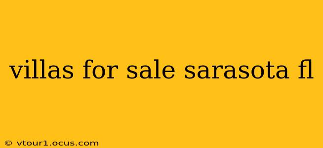 villas for sale sarasota fl