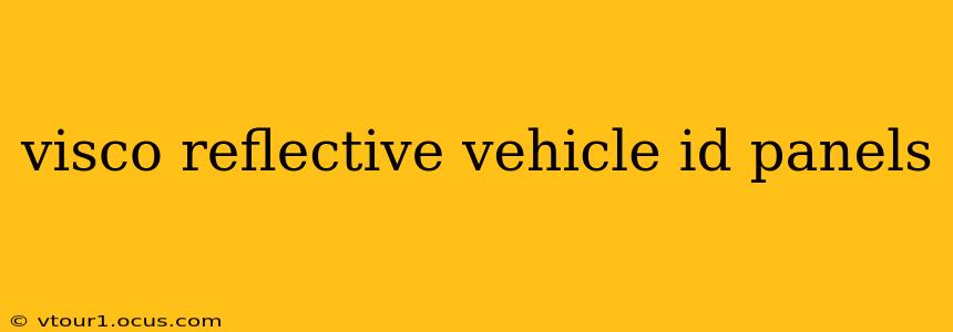 visco reflective vehicle id panels