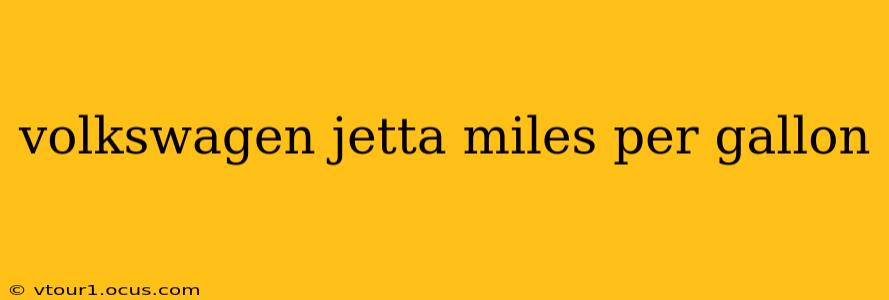 volkswagen jetta miles per gallon