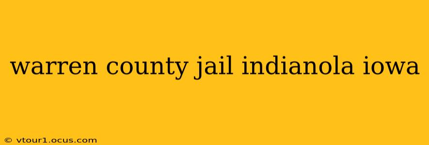 warren county jail indianola iowa