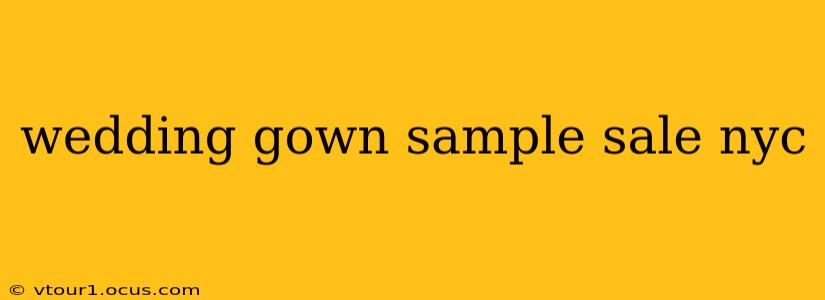 wedding gown sample sale nyc