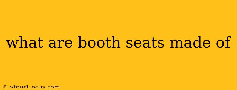 what are booth seats made of