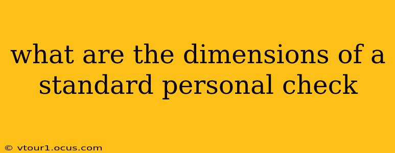 what are the dimensions of a standard personal check