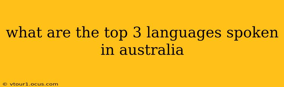what are the top 3 languages spoken in australia