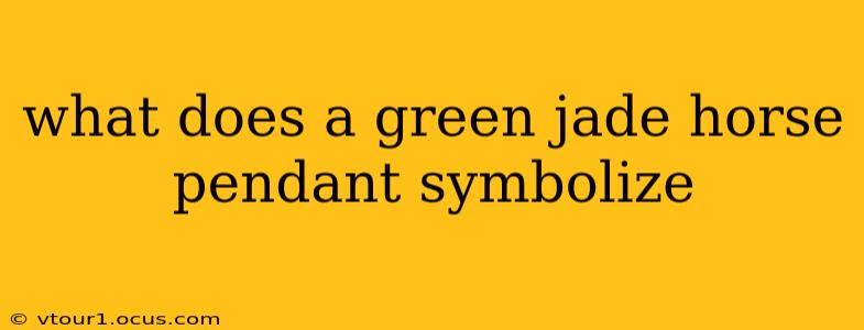 what does a green jade horse pendant symbolize
