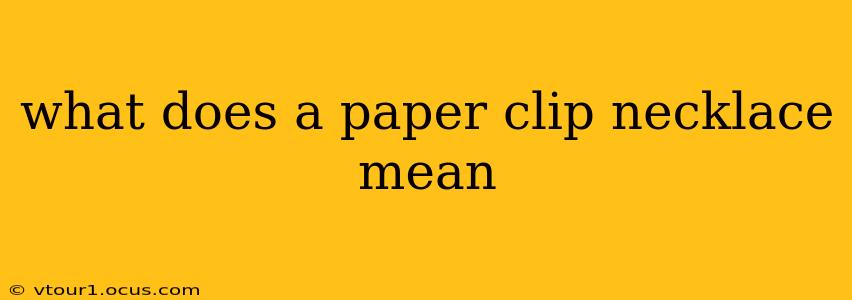 what does a paper clip necklace mean