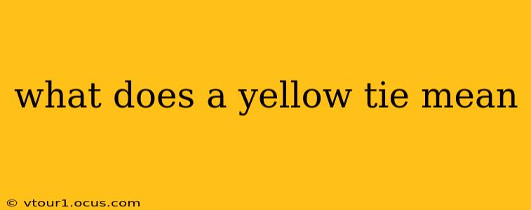what does a yellow tie mean